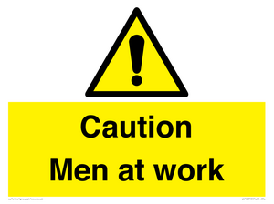 Caution Men at work